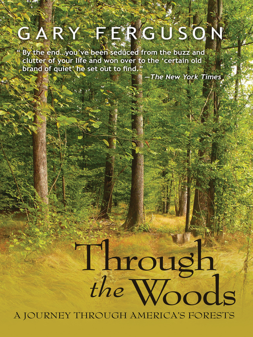 Title details for Through the Woods by Gary Ferguson - Available